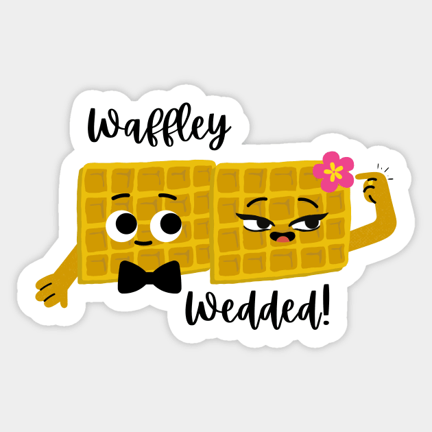 Waffley Wedded! Sticker by monicasareen